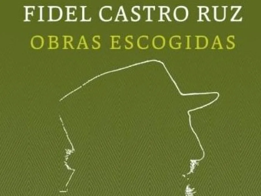 Obras Escogidas de Fidel Castro Ruz