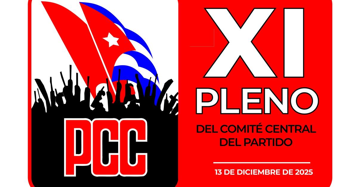 El XI Pleno del Comité Central del Partido sesionará solo el 13 de diciembre